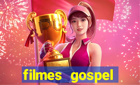 filmes gospel baseadas em fatos reais emocionantes